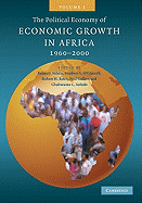 The Political Economy of Economic Growth in Africa, 1960-2000: Volume 1