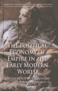 The Political Economy of Empire in the Early Modern World