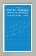 The Political Economy of Foreign Policy in Southeast Asia