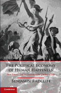 The Political Economy of Human Happiness: How Voters' Choices Determine the Quality of Life