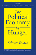 The Political Economy of Hunger: Selected Essays