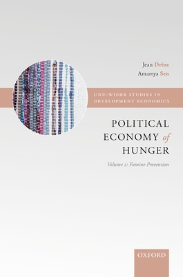 The Political Economy of Hunger - Drze, Jean (Editor), and Sen, Amartya, Master (Editor)