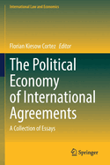 The Political Economy of International Agreements: A Collection of Essays