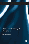 The Political Economy of Mercantilism