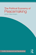 The Political Economy of Peacemaking