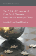 The Political Economy of Rare Earth Elements: Rising Powers and Technological Change