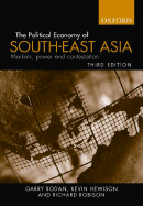 The Political Economy of South-East Asia: Markets, Power and Contestation