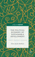 The Political Economy of Sustainable Development: Valuation, Distribution, Governance