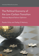 The Political Economy of the Low-Carbon Transition: Pathways Beyond Techno-Optimism