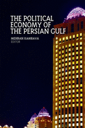 The Political Economy of the Persian Gulf