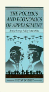 The Politics and Economics of Appeasement: British Foreign Policy in the 1930s
