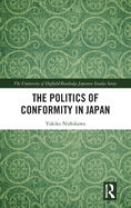 The Politics of Conformity in Japan