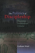 The Politics of Discipleship: Becoming Post-material Citizens