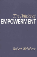 The Politics of Empowerment