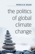 The Politics of Global Climate Change