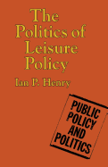 The Politics of Leisure Policy