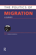 The Politics of Migration: A Survey