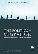 The Politics of Migration: Managing Opportunity, Conflict and Change
