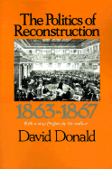The Politics of Reconstruction 1863-1867