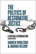 The Politics of Restorative Justice: A Critical Introduction