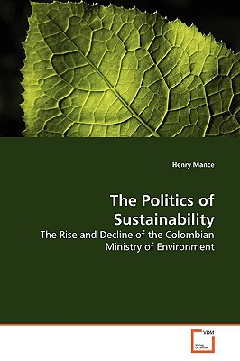 The Politics of Sustainability - Mance, Henry