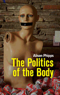 The Politics of the Body: Gender in a Neoliberal and Neoconservative Age