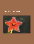 The Pollinctor