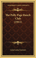 The Polly Page Ranch Club (1911)