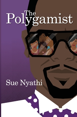 The Polygamist - Nyathi, Sue