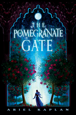 The Pomegranate Gate - Kaplan, Ariel