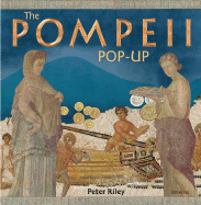 The Pompeii Pop-Up - Riley, Peter, and Hawcock, David, and Opper, Thorsten