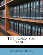 The Ponca Sun Dance