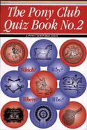 The Pony Club Quiz Book: No. 2