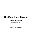 The Pony Rider Boys in New Mexico