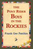 The Pony Rider Boys in the Rockies