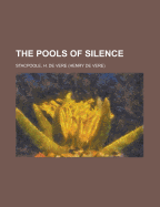 The Pools of Silence