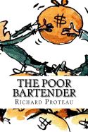 The Poor Bartender