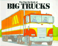 The Pop-up Book of Big Trucks