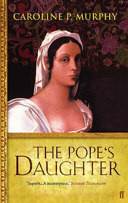 The Pope's Daughter - Murphy, Caroline P.