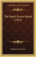 The Pope's Green Island (1912)