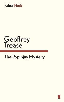 The Popinjay Mystery - Trease, Geoffrey
