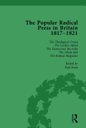 The Popular Radical Press in Britain, 1811-1821 Vol 6: A Reprint of Early Nineteenth-Century Radical Periodicals