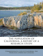 The Population of California, a Report of a Research Study