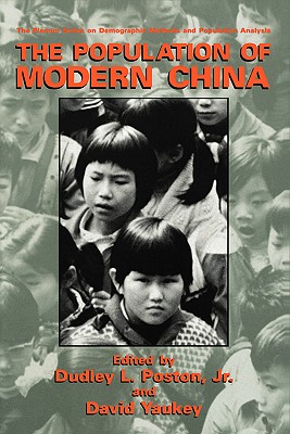 The Population of Modern China - Poston Jr, Dudley L (Editor), and Yaukey, David (Editor)