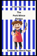 The Pork Mince Pantry: 30 Stunning Recipe's