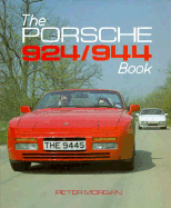 The Porsche 924/944 Book - Morgan, Peter