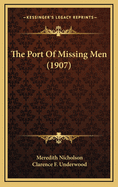 The Port of Missing Men (1907)