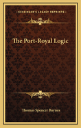 The Port-Royal Logic