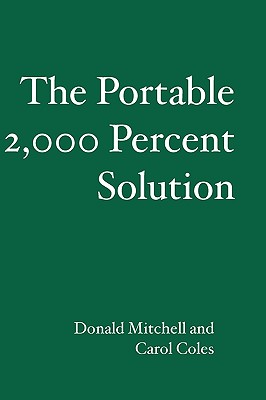 The Portable 2,000 Percent Solution - Mitchell, Donald, and Coles, Carol