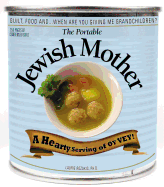 The Portable Jewish Mother: Guilt, Food, And... When Are You Giving Me Grandchildren